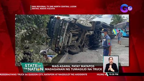 Mag Asawa Patay Matapos Madaganan Ng Tumagilid Na Truck SONA Video