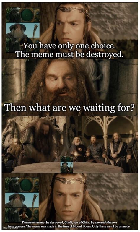 One meme to rule them all : r/lotrmemes