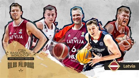 Probable Latvia Starting In Fiba Basketball World Cup