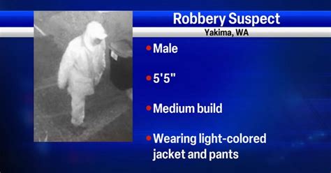 Morning Rush March 11 Yakima Police Looking For Robbery Suspect