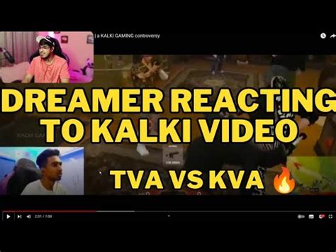 Dreamer Reacting To KALKI VideoTVA VS KVA Dreamergaming Kalkigaming