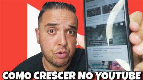 COMO CRESCER NO YOUTUBE COMO FAZER CAPA PARA O YOUTUBE COMO FAZER