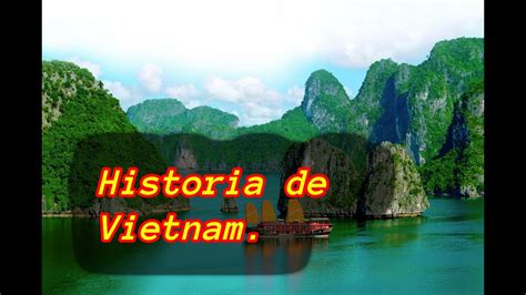 Historia De Vietnam Resumen Youtube