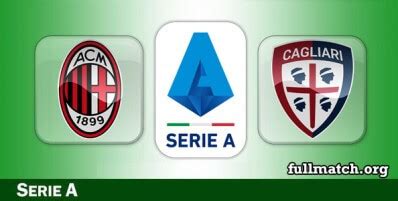 Milan Vs Cagliari Full Match Fullmatchsports