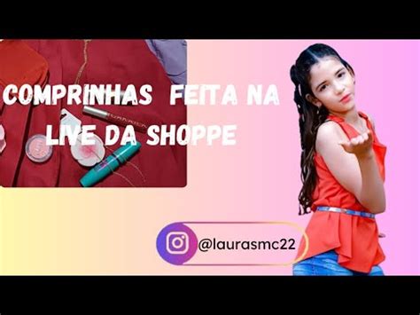 Comprinhas feita na live da shoppe preço muito bom comprinhasbaratas