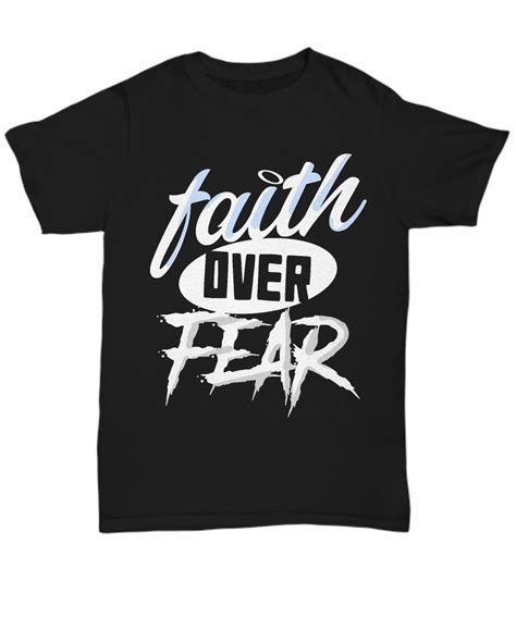 Faith over Fear T-Shirt