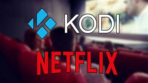 Ver Netflix En Kodi C Mo Instalar El Add On