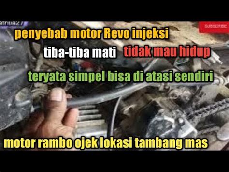 Penyebab Motor Revo Injeksi Mati Tidak Mau Hidup Teryata Bisa Di