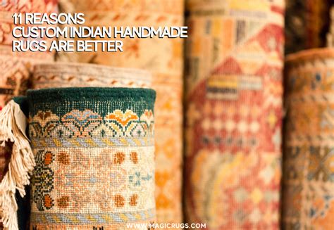 11 Reasons Custom Indian Handmade Rugs Are Better