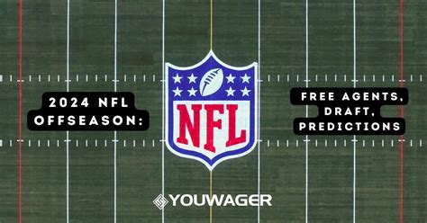 2024 Nfl Offseason Free Agents Draft Predictions