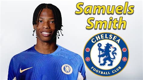 Ishe Samuels Smith Welcome To Chelsea Defensive Skills Passes Youtube