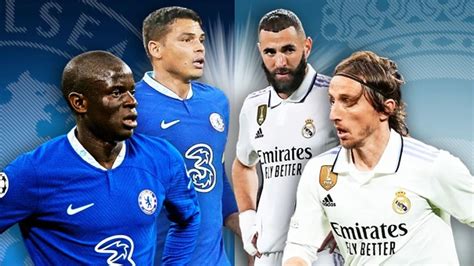 Chelsea X Real Madrid Ao Vivo Onde Assistir O Jogo Decisivo Pela Liga