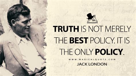 45 Jack London Quotes About Living Life Magicalquote