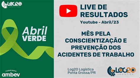 Live De Resultados Abril Log Log Stica Ponta Grossa Youtube