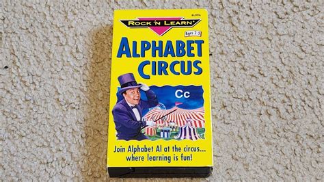 Rock N Learn Alphabet Circus 2004 VHS Opening Closing YouTube