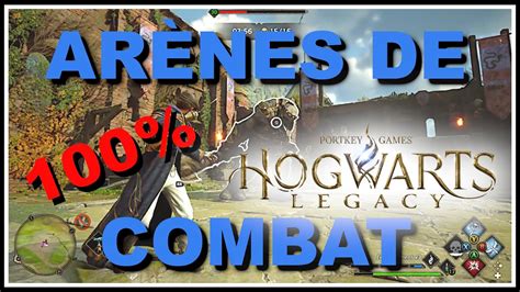 Toutes les arènes de combats arène de magie noire Hogwarts Legacy