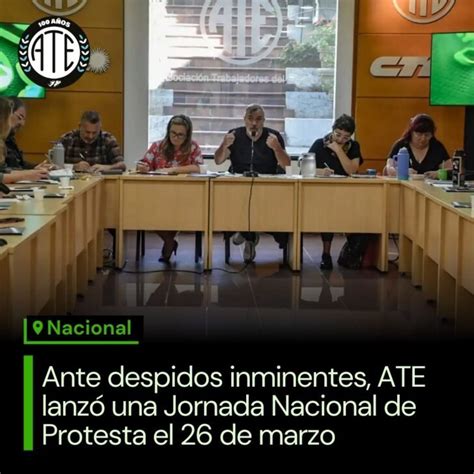 Ante Los Inminentes Despidos Ate Convoca A Jornada Nacional De