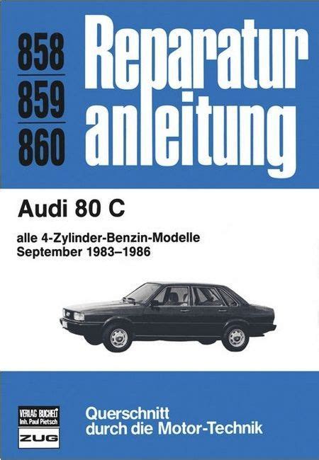 Audi 80 B2 4 Zylinder Benziner 83 86 Reparaturanleitung Bucheli 858