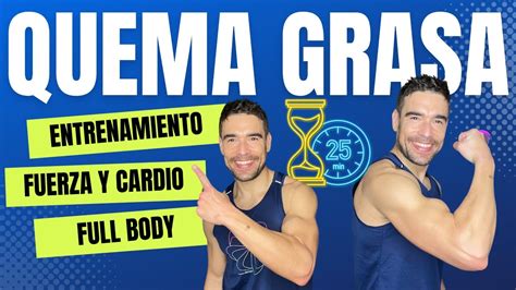 QUEMA GRASA Con Este ENTRENO FULL BODY 25 MIN Pierde Peso Entrena