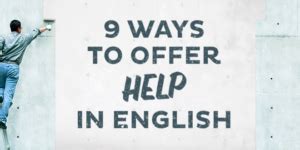How to Ask For and Offer Help in English - ABA Journal