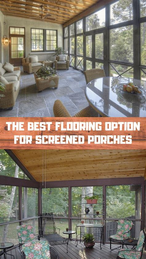 The Best Flooring Option For Screened Porches Best Flooring Flooring Options Screened In Porch