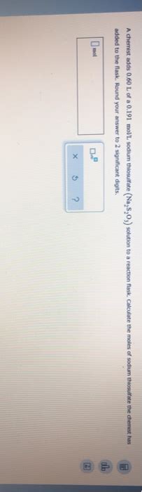 Solved A Chemist Adds 0 60 L Of A 0 191 Mol L Sodium Chegg