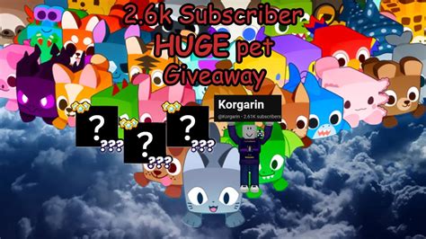 2600 Subscriber Huge Pet Give Away Competition Pet Simulator 99 YouTube