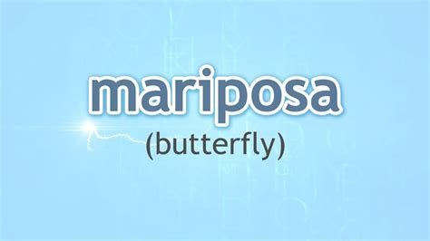 How To Pronounce Butterfly Mariposa In Spanish Youtube