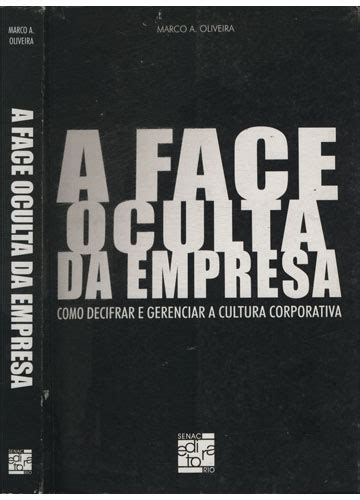 Sebo Do Messias Livro A Face Oculta Da Empresa