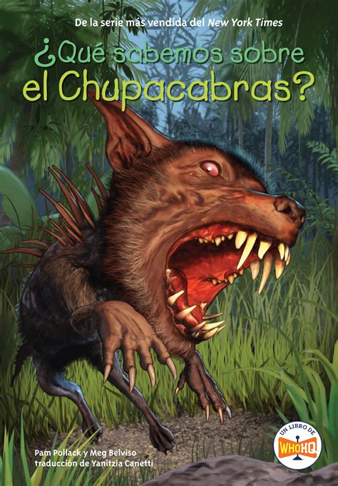 ¿Qué sabemos sobre el Chupacabras? by Pam Pollack - Penguin Books Australia