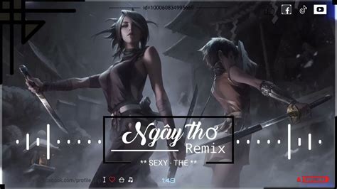Ng Y Th Remix T Ng Duy T N X Phong Max Gi Ng N Nh C N N Hot Tik Tok Trung Qu C G Y
