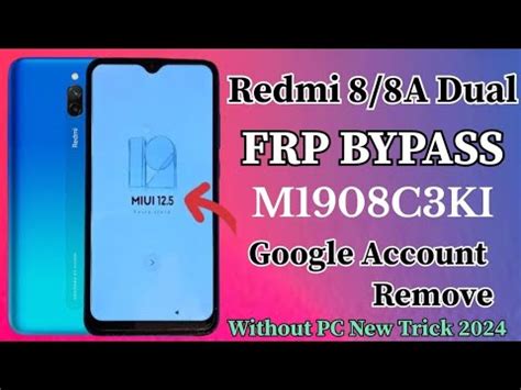 Redmi 8 8A FRP BYPASS M1908C3KI Google Account Bypass MIUI 11