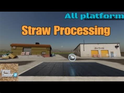 Straw Processing New Mod For All Platforms On FS22 YouTube