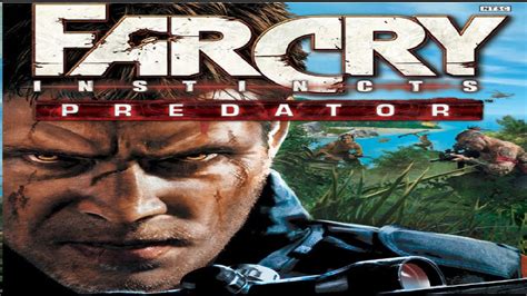 Far Cry Instincts Predator Longplay Full Game XBOX 360 PART 1 - YouTube