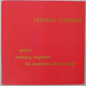 Frederic Rzewski Attica Coming Together Les Moutons De Panurge