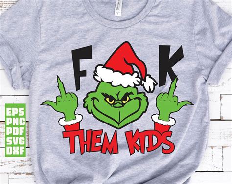 Fuck Them Kids Svg, Grinch Svg, Grinch Middle Finger Svg, Gr | Inspire 