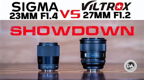 Sigma 23mm F1 4 Vs Viltrox 27mm F1 2 Fuji X Mount Showdown YouTube