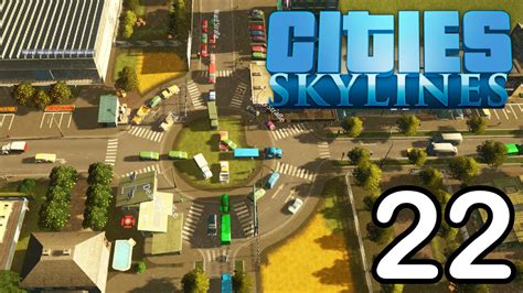 Cities Skylines S07 E22 Kreisverkehr Bauen YouTube