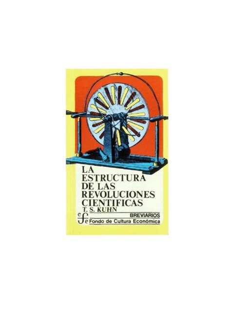 Kuhn Th La Estructura De Las Revoluciones Científicas 1962 Pdf