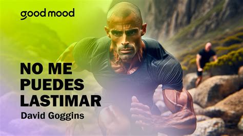 No me puedes lastimar David Goggins Resumen y enseñanzas del libro