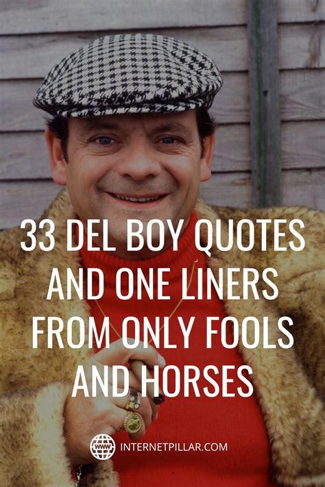 33 Del Boy Quotes And One Liners From Only Fools And Horses