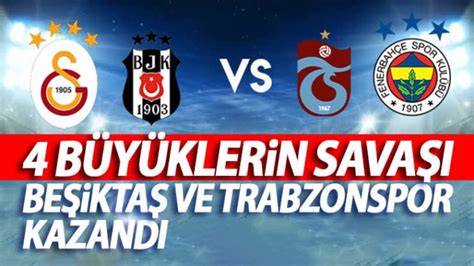 Beşiktaş masada Fenerbahçe ve Galatasaray ı Trabzonspor la yendi