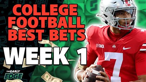 College Football Best Bets Week One Edition The Early Edge Youtube