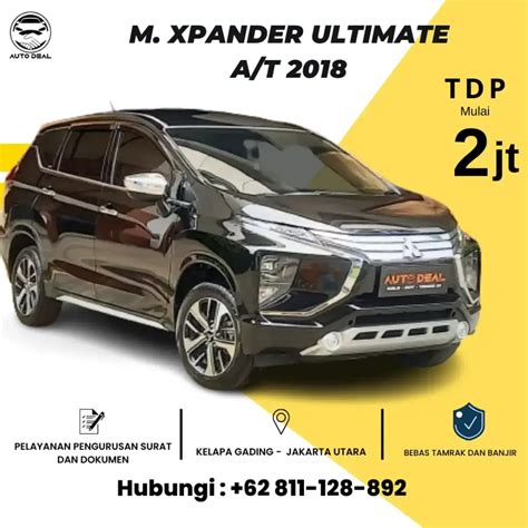 CUKUP TDP 2 JT Xpander 1 5 Ultimate AT 2018 KONDISI SUPER Mobil