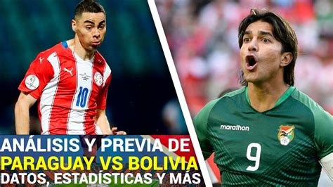 La Previa Paraguay Vs Bolivia Eliminatorias Sudamericanas Rumbo Al