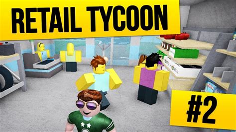 Adding A New Parking Spot Ep Retail Tycoon Roblox Youtube