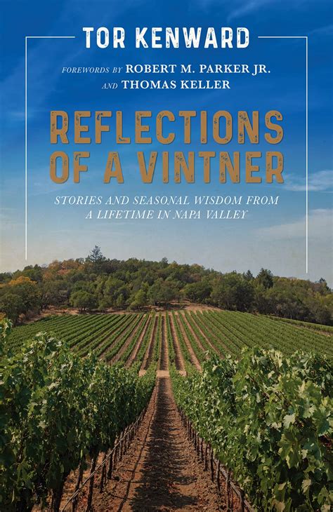 Reflections of a Vintner: Stories and Seasonal Wisdom from a Lifetime ...