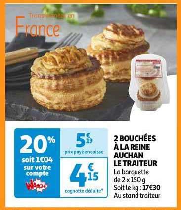 Promo 2 Bouchées à La Reine Auchan Le Traiteur chez Auchan iCatalogue fr