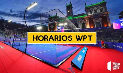 Cuadros Y HORARIOS WPT Francia 2023 PadelStar