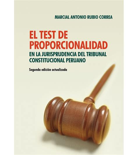 El Test De Proporcionalidad En La Jurisprudencia Del Tribunal